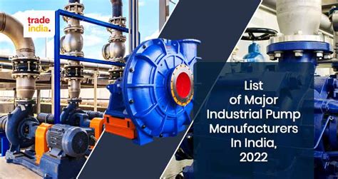 any five indian manufacturers of hydraulic centrifugal pump|List of Top 10 Industrial Pump Manufacturers In India .